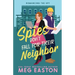 Spies Don't Fall for Their Neighbor: A Closed-Door Romantic Comedy