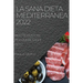 La Sana Dieta Mediterranea 2022: Ricette Gustose Per Vivere Sani E Belli