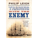Trading with the Enemy: The Covert Economy During the American Civil War