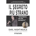 Il Segreto Più Strano: "Diventiamo ciò che pensiamo".