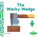 Wacky Wedge