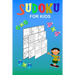 Sudoku for kids: A collection of 150 Sudoku puzzles 4x4, 6x6 and 9x9 from easy to medium to a bit more difficult. Improve memory and lo