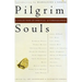 Pilgrim Souls: A Collection of Spiritual Autobiography