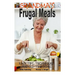 Grandma's Frugal Meals - Easy tips, techniques and old-time dishes for healthy eating