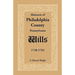 Abstracts of Philadelphia County, Pennsylvania Wills, 1748-1763
