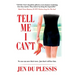 Tell Me I Can't