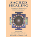 Sacred Healing: Integrating Spirituality with Psychotherapy