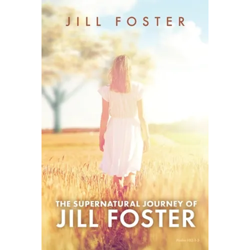 The Supernatural Journey of Jill Foster