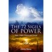 The 72 Sigils of Power: Magic, Insight, Wisdom and Change