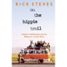 On the Hippie Trail: Istanbul to Kathmandu and the Making of a Travel Writer