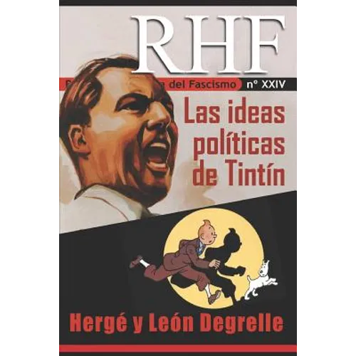 RHF- Revista de Historia del Fascismo: Las ideas políticas de Tintín. Hergé y León Degrelle - Paperback
