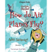 How do Airplanes Fly?