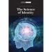 The Science of Identity