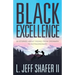 Black Excellence: 20 Stories about Rising from Ordinary to Extraordinary