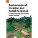 Environmental Invasion and Social Response: Of a Forest and Those Who Dwell Therein