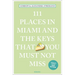 111 Places in Miami and the Keys That You Must Not Miss