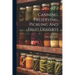 Canning, Preserving, Pickling And Fruit Desserts