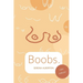 Boobs.: The Book
