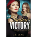 In the Shadow of Victory: A Lesbian Historical Novel