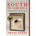 South to America: A Journey Below the Mason-Dixon to Understand the Soul of a Nation