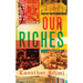 Our Riches