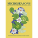 Microseasons: A Slow-Living Guide to the Year Following the Traditional Japanese Calendar