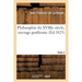 Philosophie Du Xviiie Siècle, Ouvrage Posthume. Tome 2
