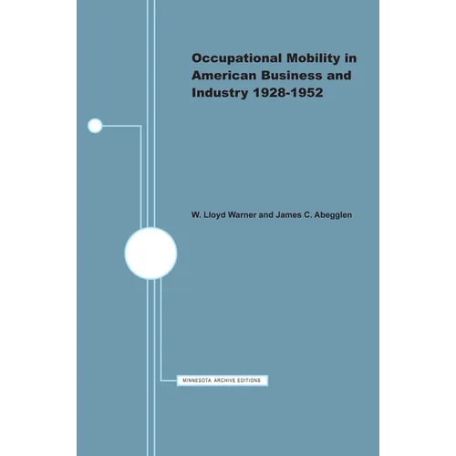 Occupational Mobility in American Business and Industry, 1928-1952