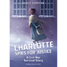 Charlotte Spies for Justice: A Civil War Survival Story