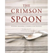 The Crimson Spoon: Plating Regional Cuisine on the Palouse
