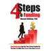 Four Steps to Funding: Avoid Rejection and Get Your Grant Funded on the Next Try with This Simple Four Step Formula