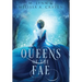 Queens of the Fae: Queens of the Fae: Books 1-3 (Queens of the Fae Collections Book 1)
