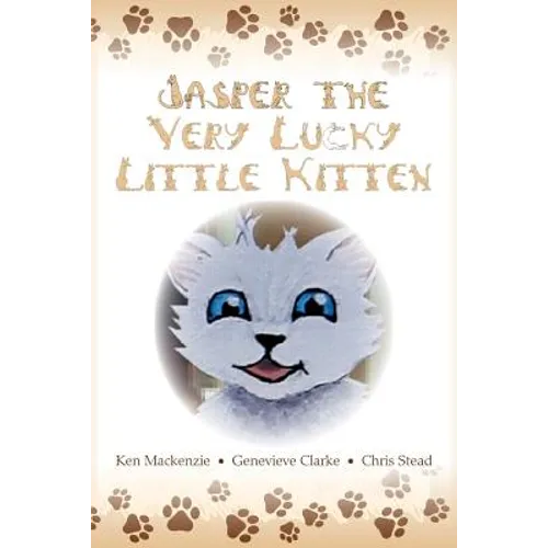 Jasper The Very Lucky Little Kitten: (kids books ages 2-8 ) (Animal bedtime story preschool picture book)