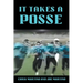 It Takes A Posse