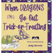 When Dragons Go Out Trick-or-Treating