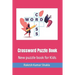 Crossword Puzzle Book: New puzzle book for Kids