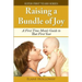 Raising a Bundle of Joy: A First Time Mom's Guide to That First Year