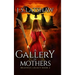 A Gallery of Mothers
