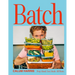 Batch: Prep Ahead. Easy Meals. All Plants.