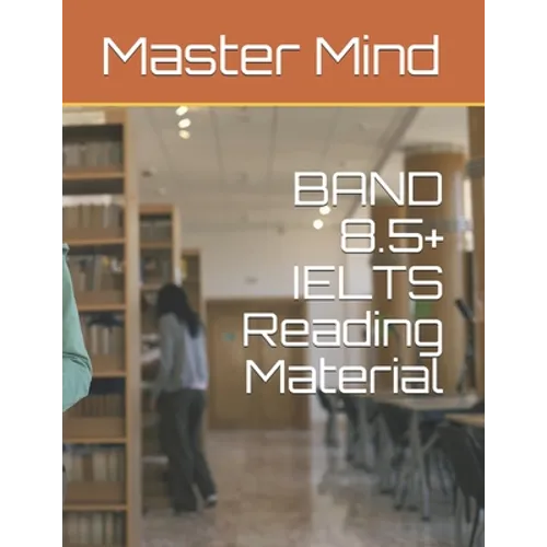 BAND 8.5+ IELTS Reading Material