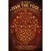 Ivan the Fool and Three Shorter Tales for Living Peaceably