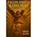 Fallen Angels & Grey Skies: Aliens, Chemtrails, and the War For Humanity