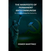 The Manifesto of Permanent Anticommunism: No more darkness for humanity