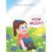 How Much?