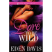 Dare to Be Wild