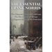 The Essential Frank Norris: The Octopus, a Story of California: The Pit, a Story of Chicago: McTeague, a Story of San Francisco