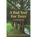 A Bad Year for Trees and Other Stories