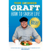 Graft: How to Smash Life