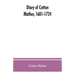Diary of Cotton Mather, 1681-1724
