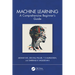 Machine Learning: A Comprehensive Beginner's Guide